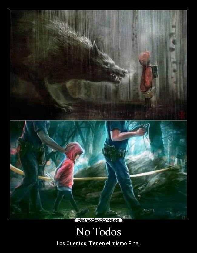 No Todos - Los Cuentos, Tienen el mismo Final.