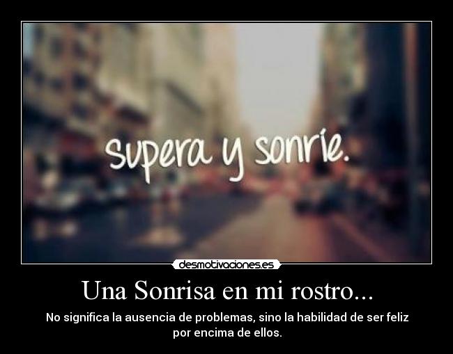 carteles sonrisa sonrie desmotivaciones