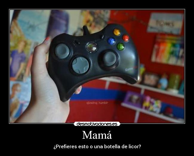 Mamá - ¿Prefieres esto o una botella de licor?