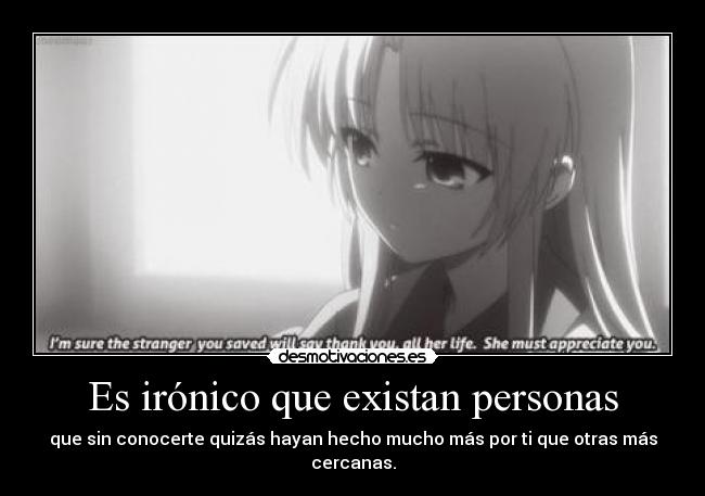 Es irónico que existan personas -