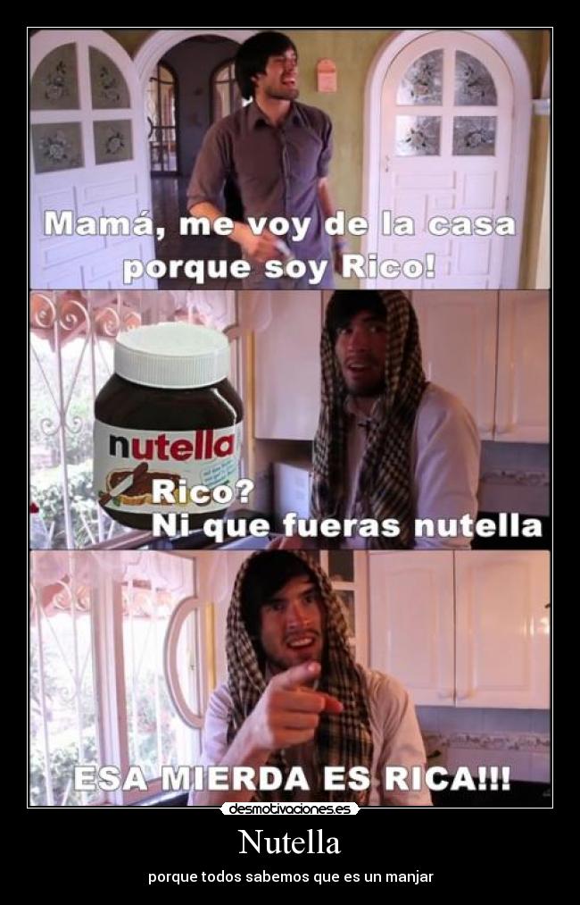 Nutella - porque todos sabemos que es un manjar