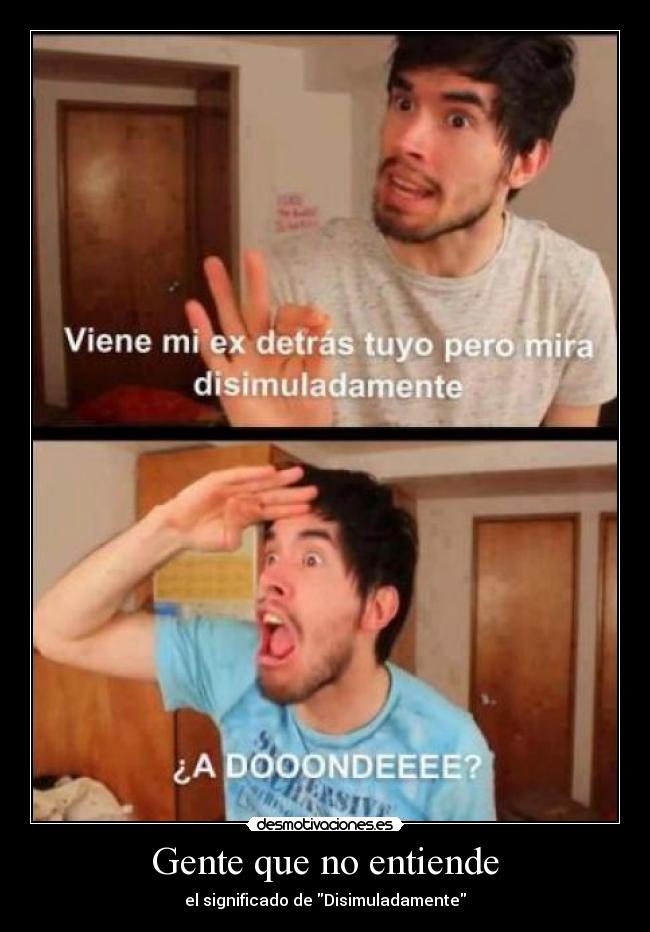 Gente que no entiende -