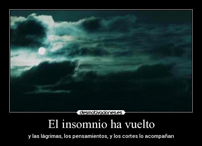 El insomnio ha vuelto -