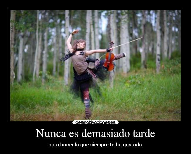 carteles nunca tarde desmotivaciones