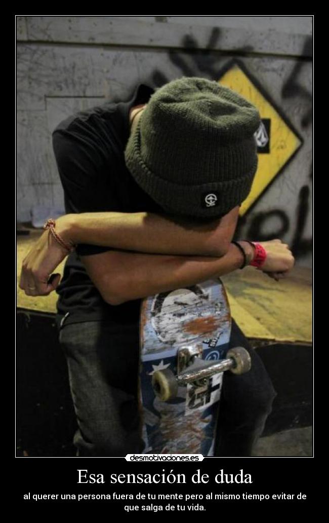 Esa sensación de duda - 