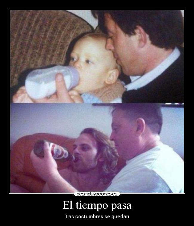 El tiempo pasa - Las costumbres se quedan