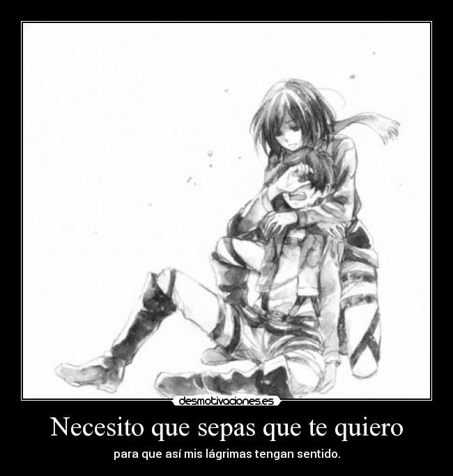 Necesito que sepas que te quiero - 