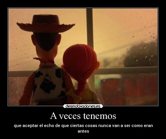 A veces tenemos -