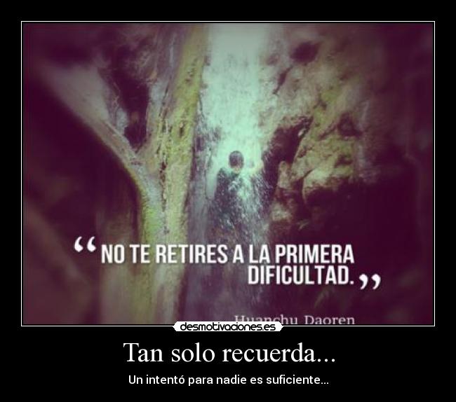 Tan solo recuerda... -