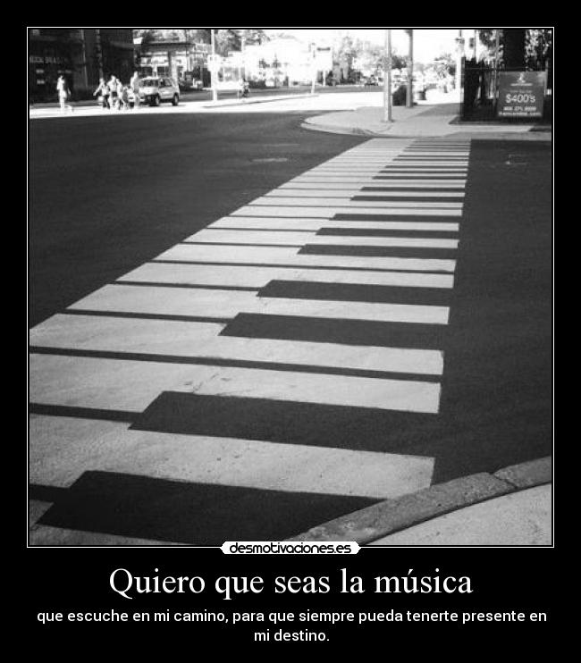 Quiero que seas la música - 