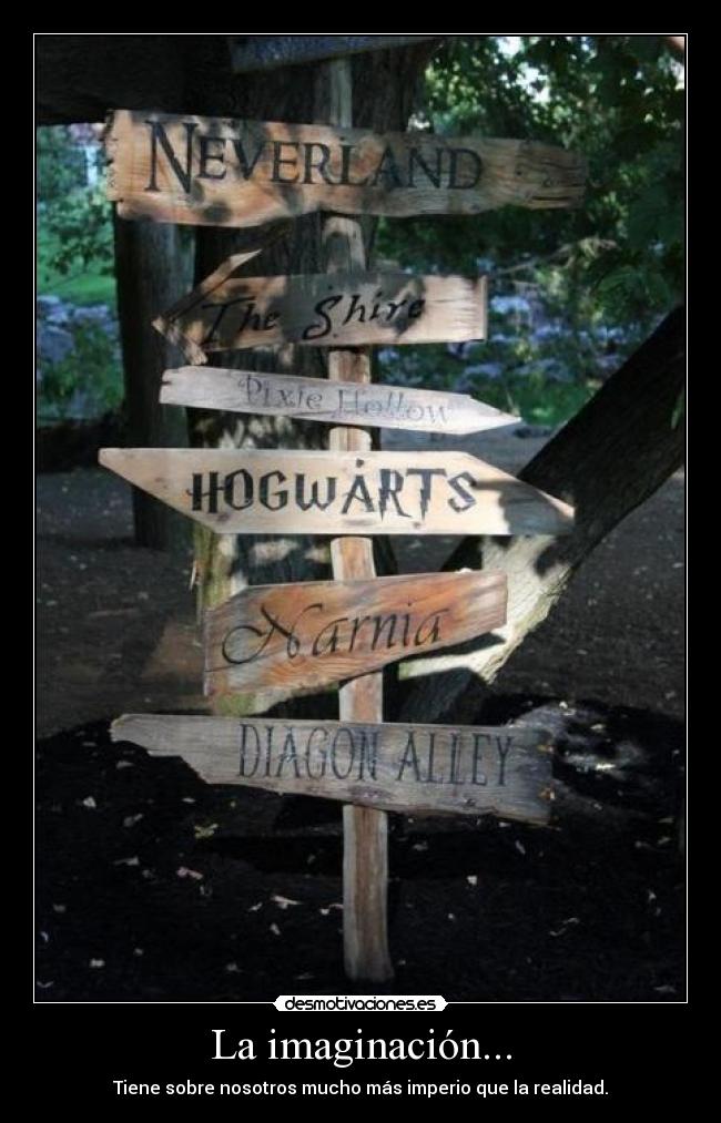 La imaginación... -