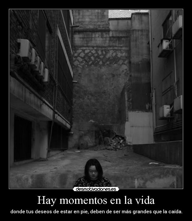 Hay momentos en la vida -
