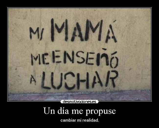 Un día me propuse - 