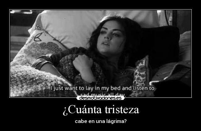 ¿Cuánta tristeza -