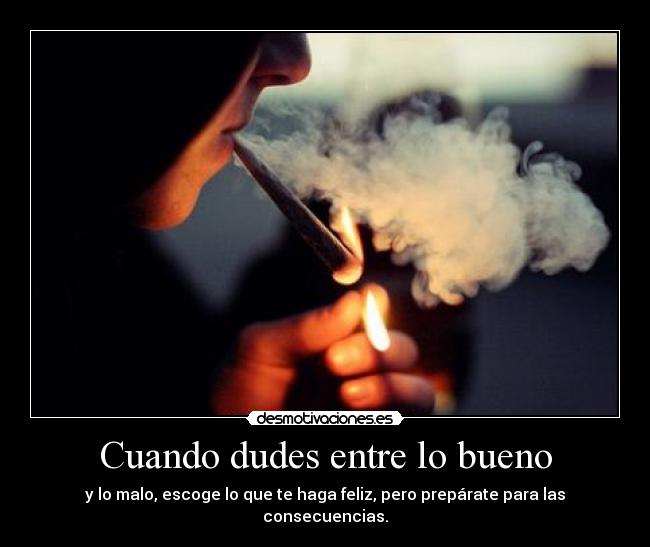 Cuando dudes entre lo bueno - 