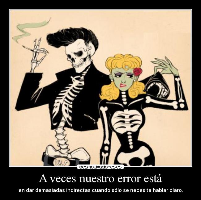A veces nuestro error está - 