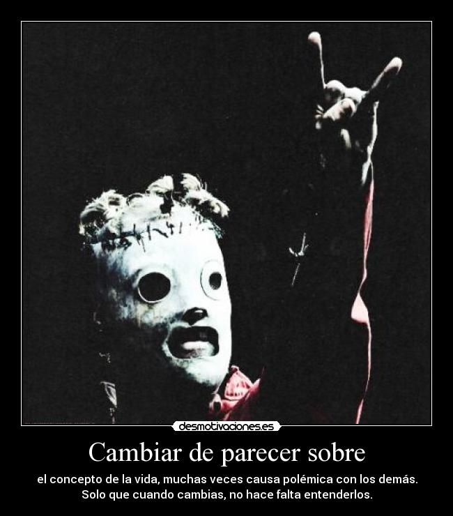 Cambiar de parecer sobre - 