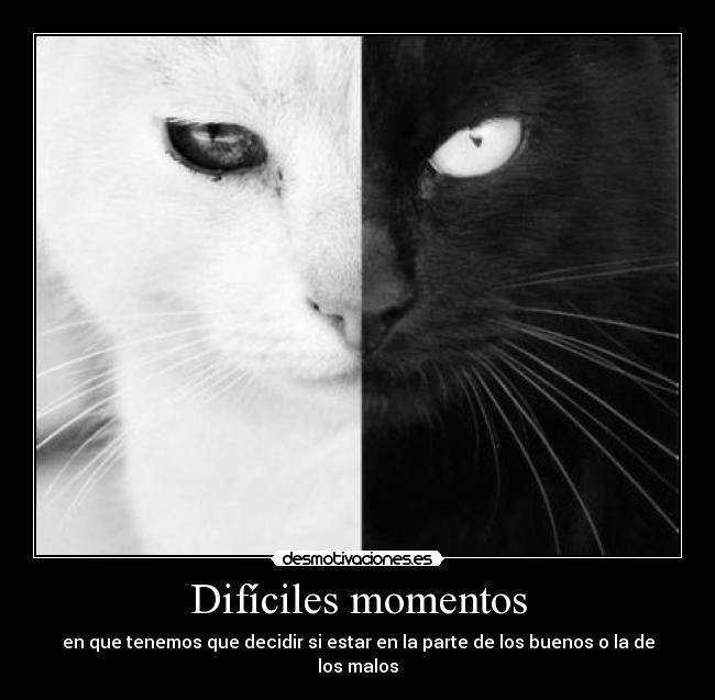 Difíciles momentos -