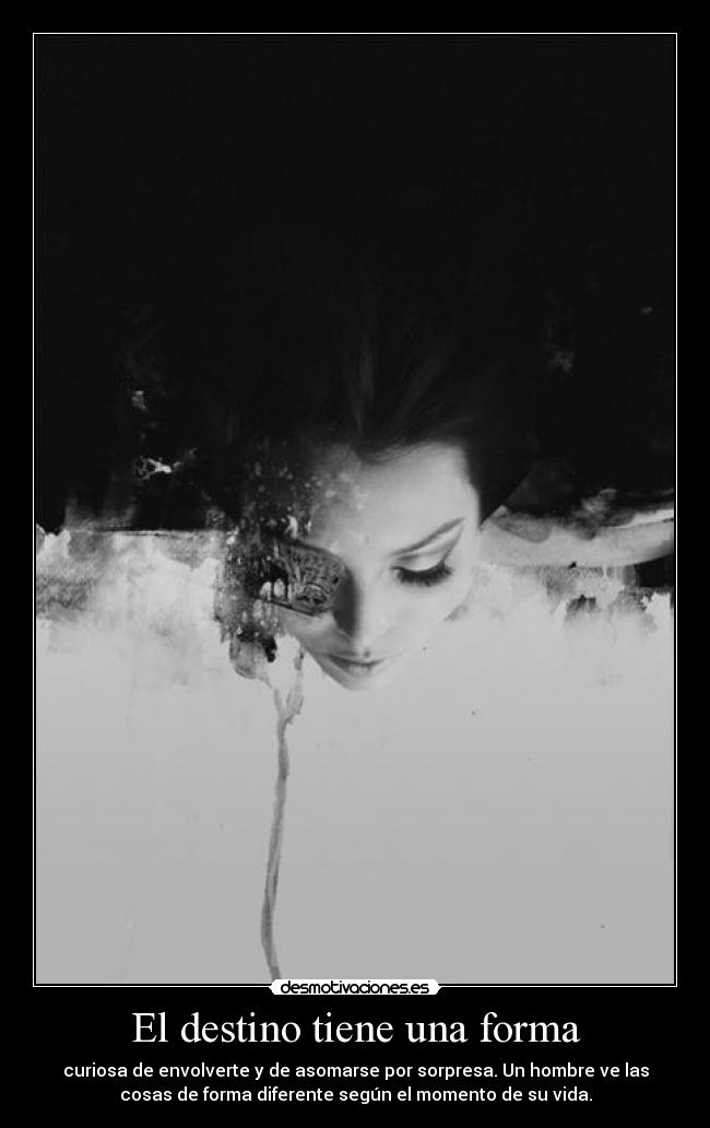 El destino tiene una forma -