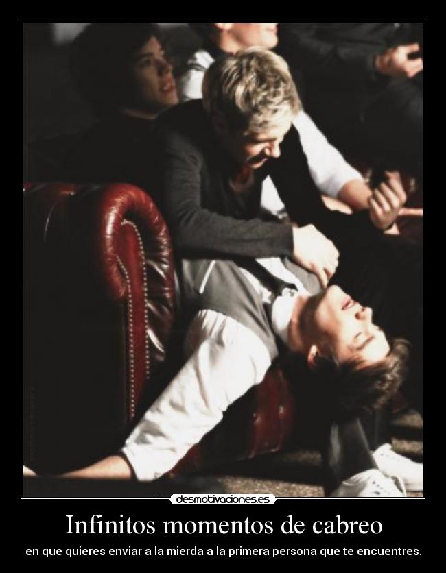 Infinitos momentos de cabreo -