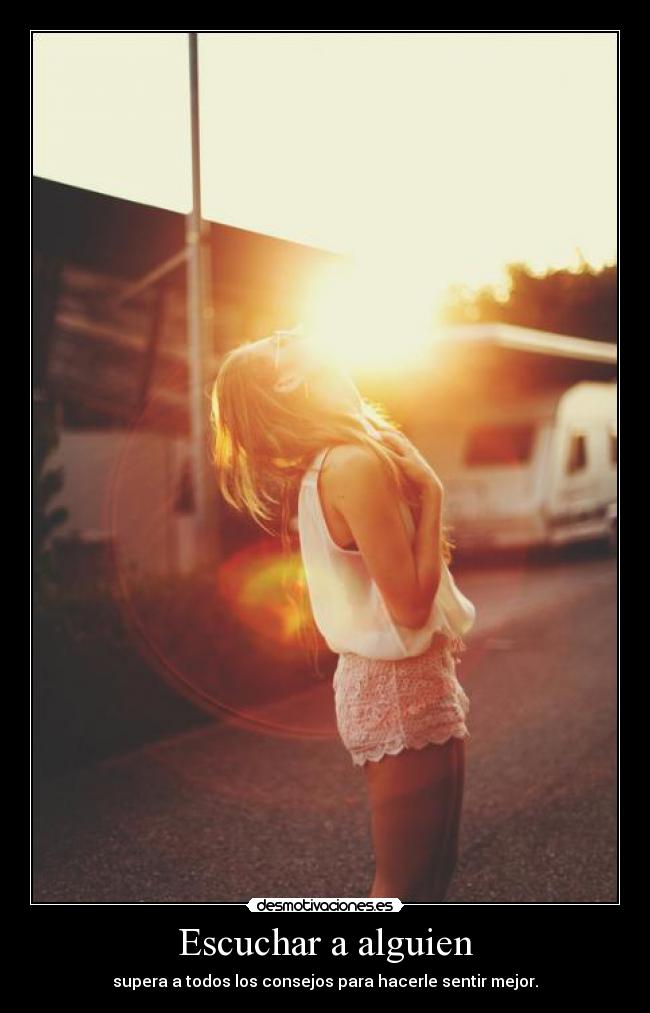 Escuchar a alguien - 