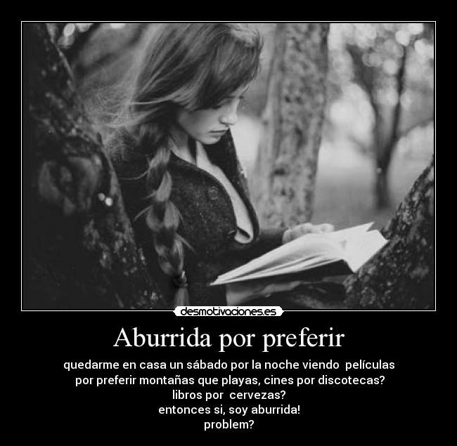Aburrida por preferir - 