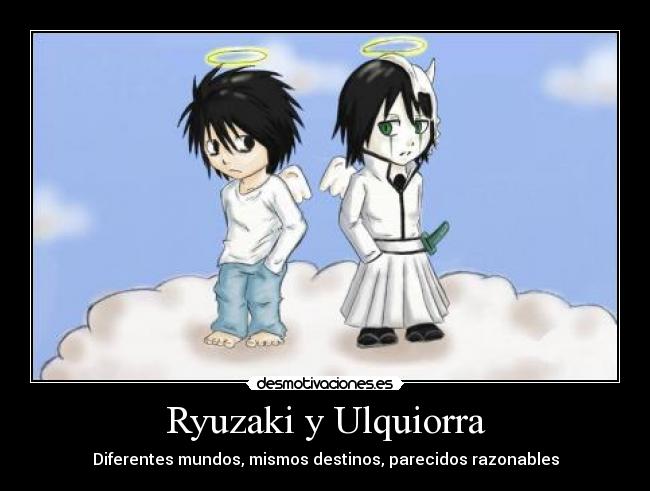Ryuzaki y Ulquiorra -