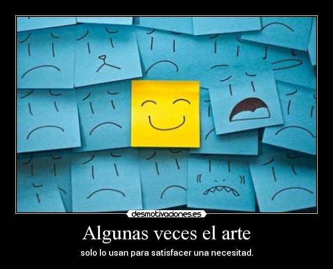 Algunas veces el arte -