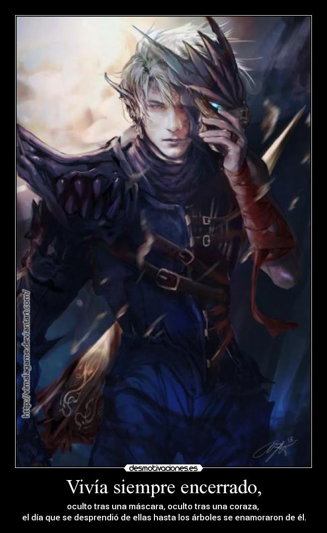 Vivía siempre encerrado, -