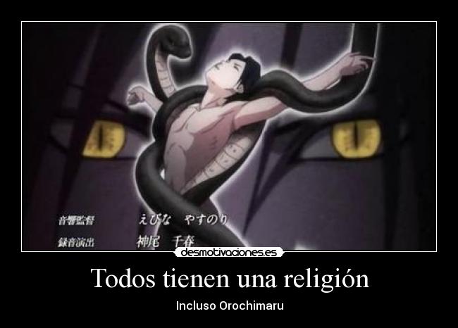 Todos tienen una religión - Incluso Orochimaru