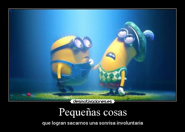 Pequeñas cosas -