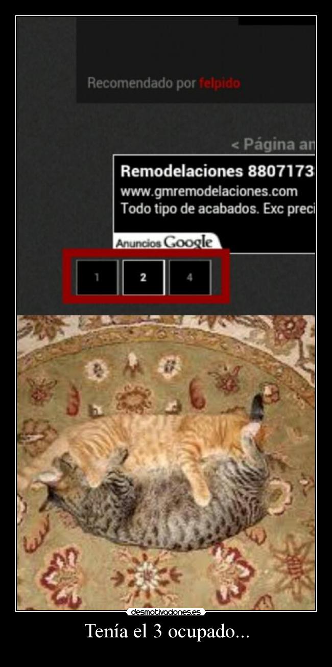 Tenía el 3 ocupado... -