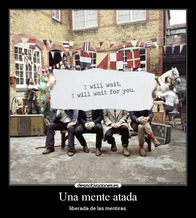 Una mente atada - liberada de las mentiras.
