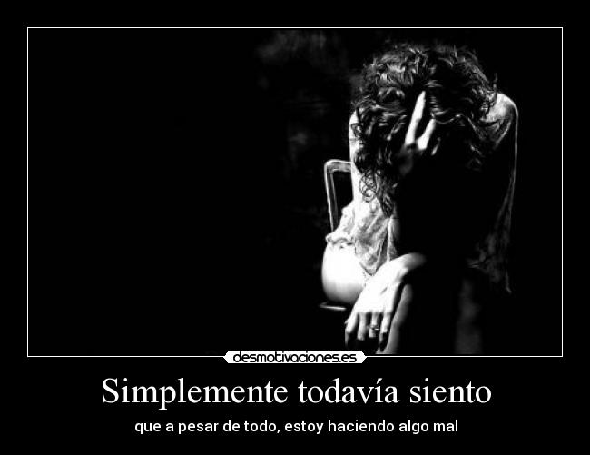 carteles worse than yesterday desmotivaciones