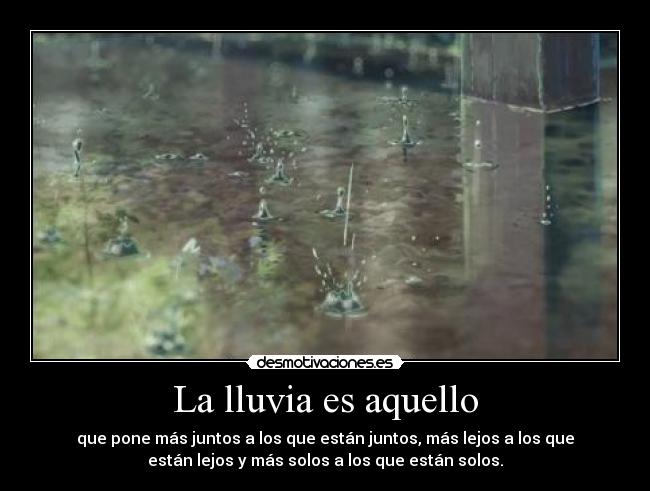 La lluvia es aquello -