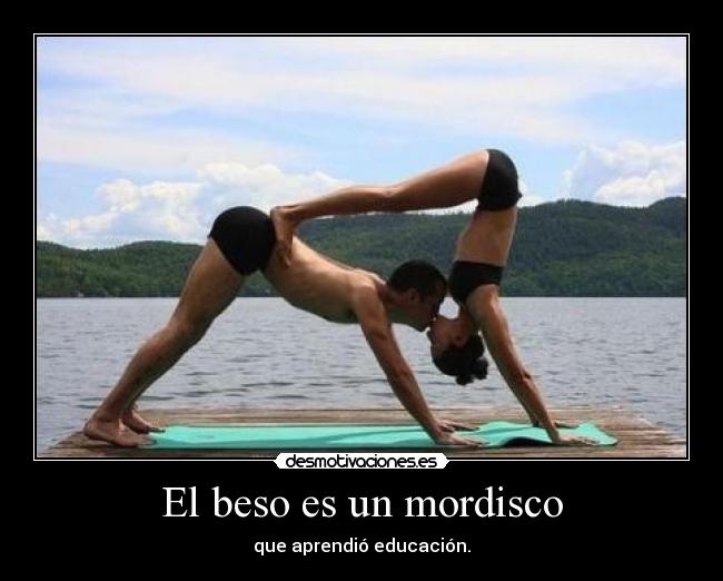 El beso es un mordisco - que aprendió educación.