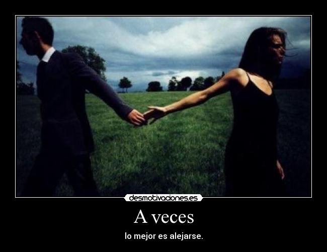 Imágenes y Carteles de ALEJARSE Pag. 13 Desmotivaciones