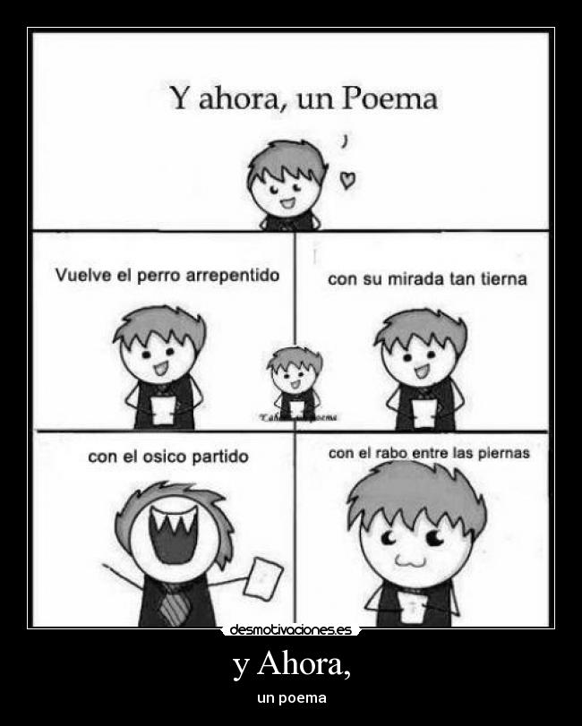 y Ahora, - un poema