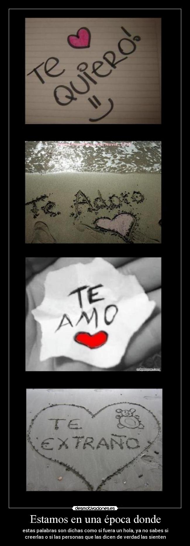 Estamos en una época donde -