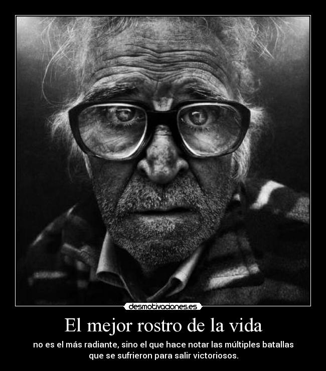 carteles vida old pic arrugas lucha desmotivaciones