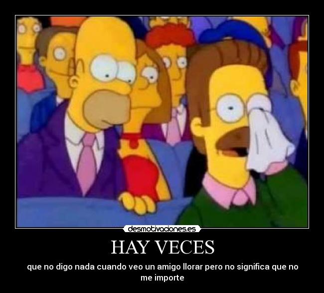 HAY VECES -