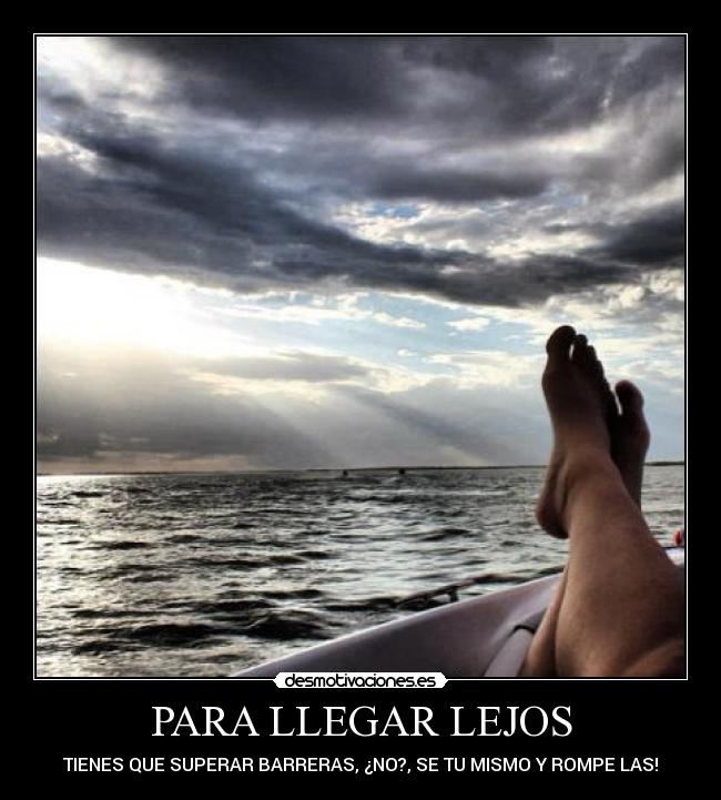 carteles para llegar lejos desmotivaciones