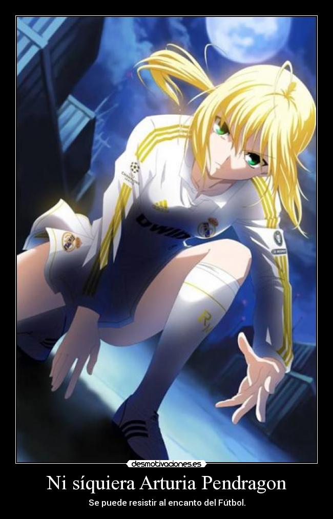 Ni síquiera Arturia Pendragon -