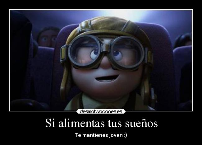Si alimentas tus sueños - 