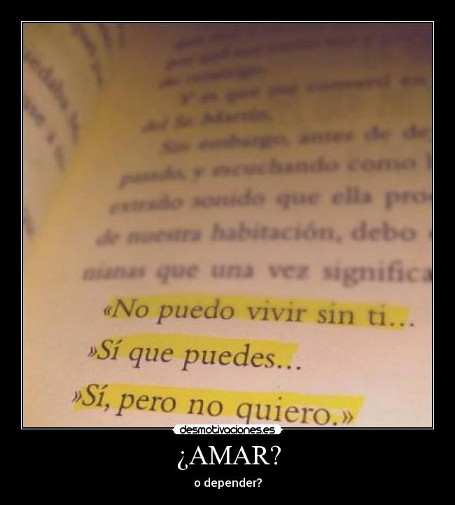 ¿AMAR? - o depender?