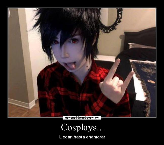 Cosplays... - Llegan hasta enamorar