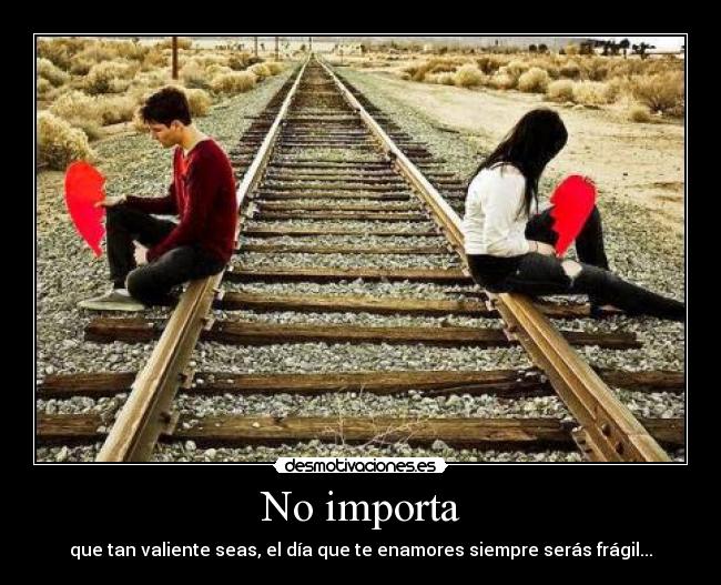 No importa -