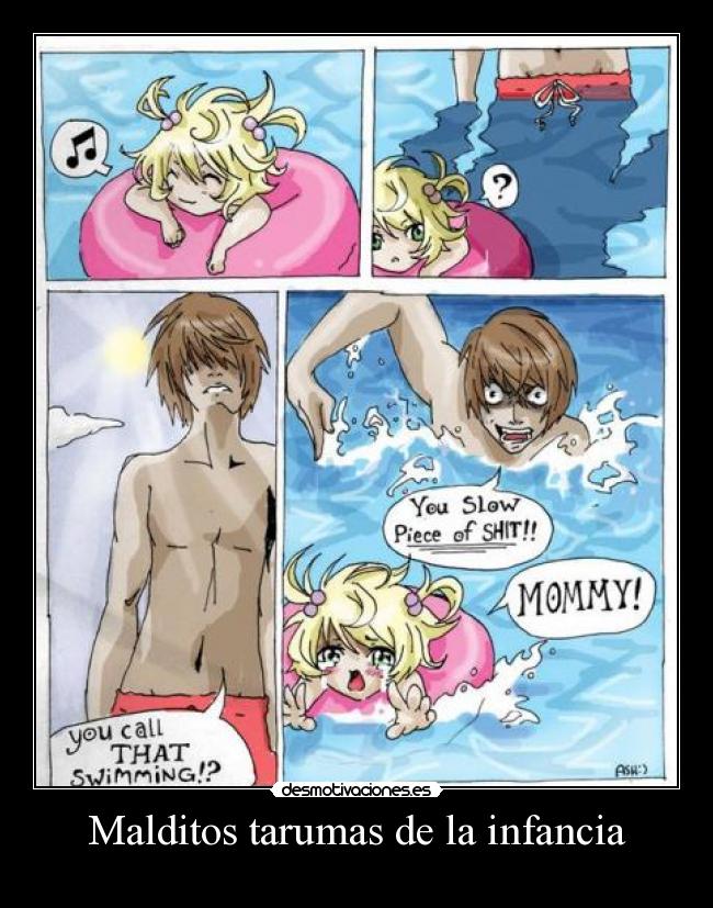 Malditos tarumas de la infancia -
