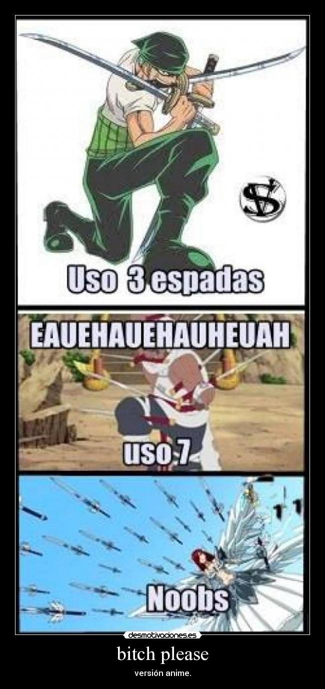 bitch please - versión anime.