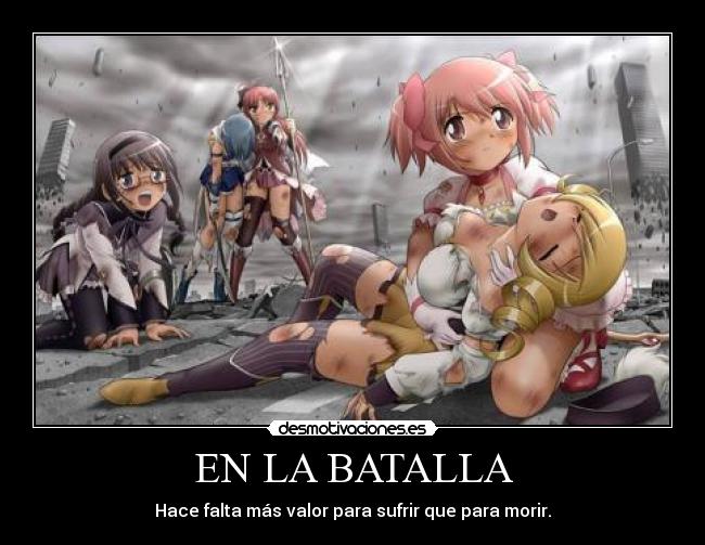 EN LA BATALLA - Hace falta más valor para sufrir que para morir.